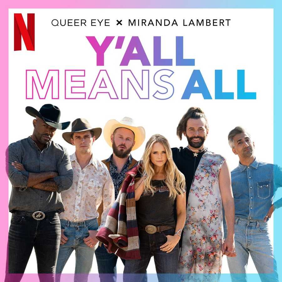 Miranda Lambert - Yall Means All (from Season 6 of Queer Eye)